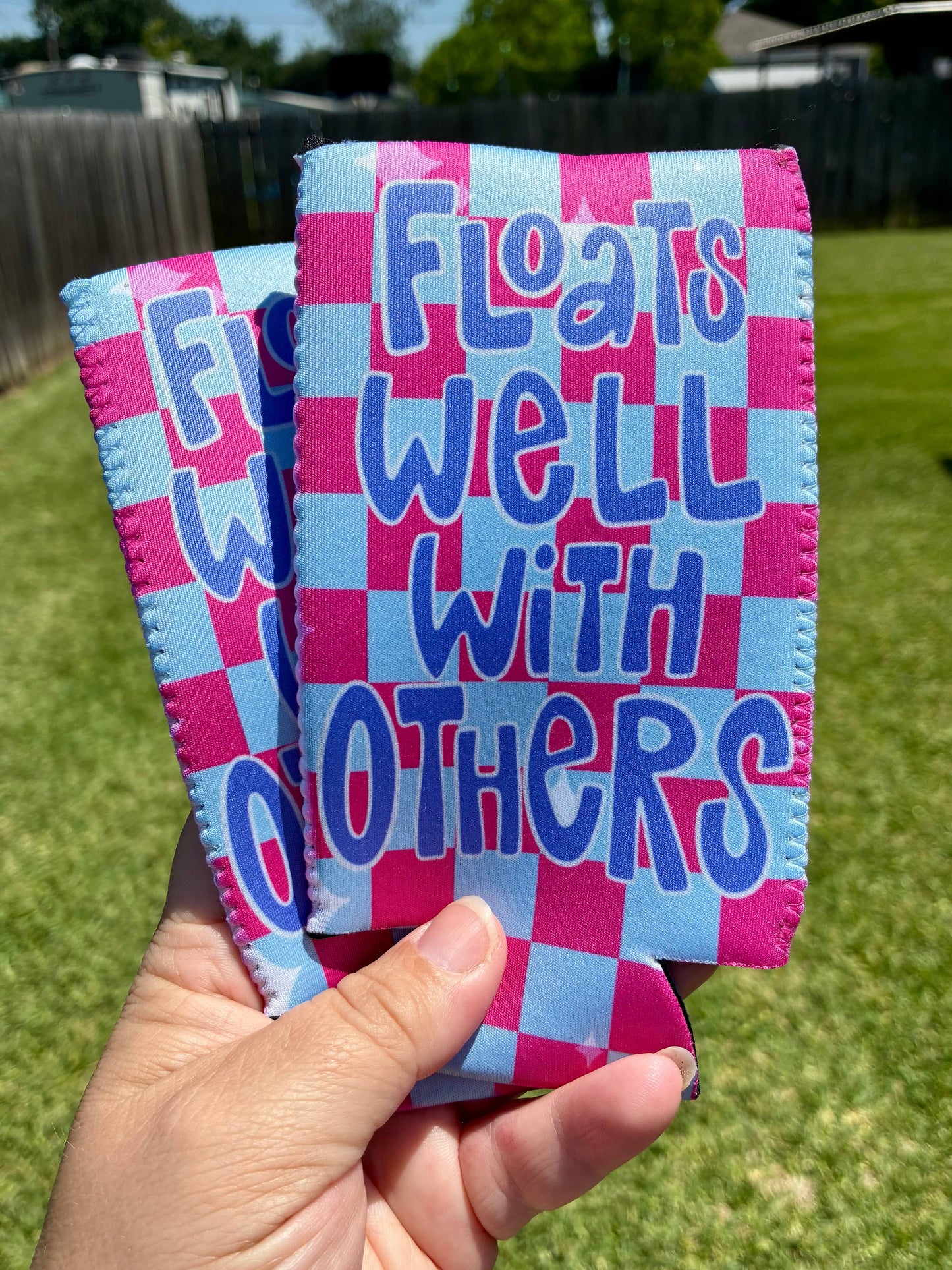 Floats well with others summer koozies: Slims